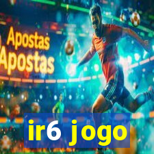 ir6 jogo